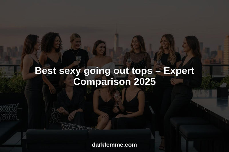 sexy going out tops hero header image